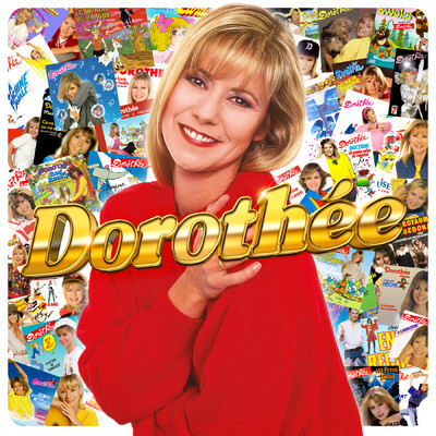 アルバム/Dorothee le coffret Anniversaire ！/Dorothee