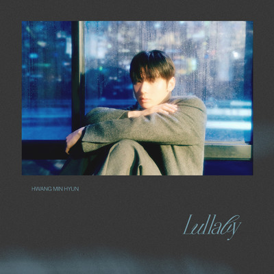 Lullaby/HWANG MIN HYUN