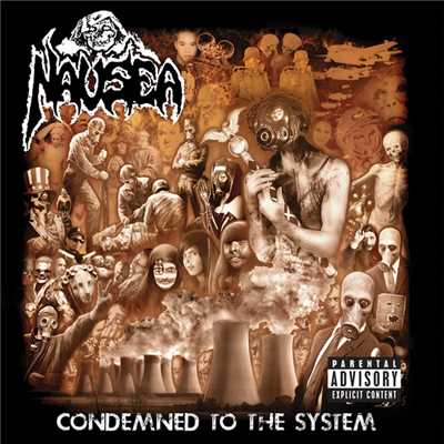 Condemned To The System/Nausea