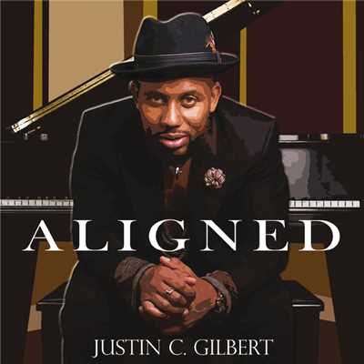アルバム/Aligned/Justin C. Gilbert