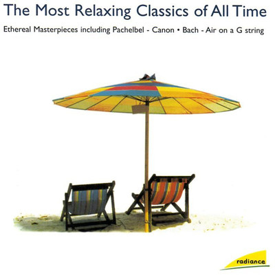 Radiance: The Most Relaxing Classics of All Time/Klaus  Arp／Sinfonie Orchester des Sudwestfunks Baden-Baden