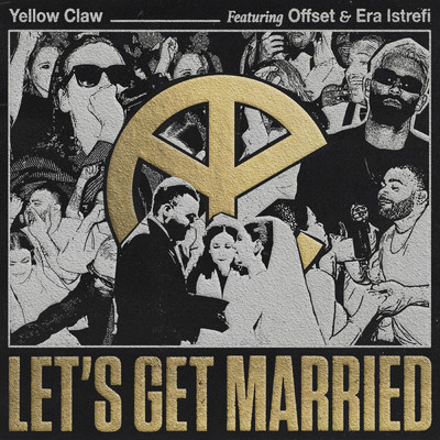 Let's Get Married (Explicit) (featuring Offset, Era Istrefi)/イエロー・クロウ
