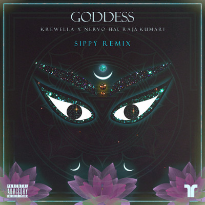 シングル/Goddess (Explicit) (featuring Raja Kumari／Sippy Remix)/クルーウェラ／ナーヴォ