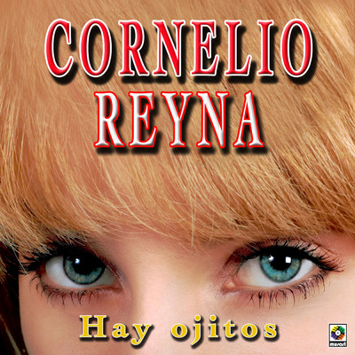 Que Me Cubra La Tristeza/Cornelio Reyna