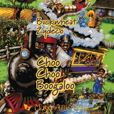 アルバム/Choo Choo Boogaloo: Zydeco Music For Families/バックウィート・ザデコ
