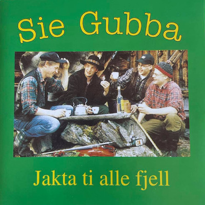 アルバム/Jakta ti alle fjell/SIE GUBBA