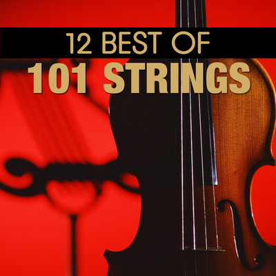 アルバム/12 Best of 101 Strings/101 Strings Orchestra