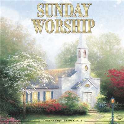 Thomas Kinkade: Sunday Worship/The Festival Choir and Hosanna Chorus & Steven Anderson