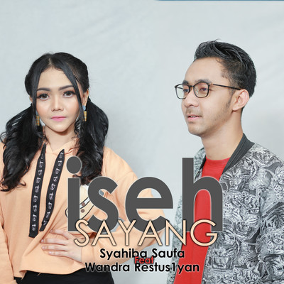 Iseh Sayang (feat. Wandra Restus1yan)/Syahiba Saufa