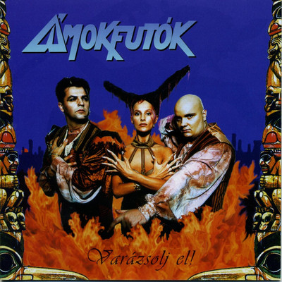 アルバム/Varazsolj el！/Amokfutok