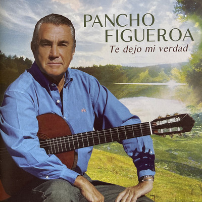 アルバム/Te Dejo Mi Verdad/Pancho Figueroa