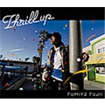 Thrill up/藤井 フミヤ