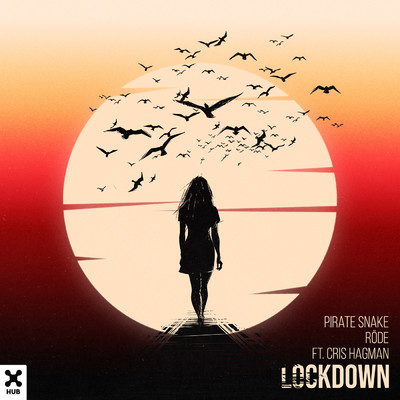 Lockdown feat.Cris Hagman/Pirate Snake／Rode