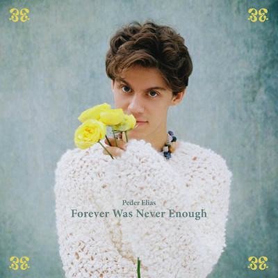 シングル/Forever Was Never Enough/Peder Elias