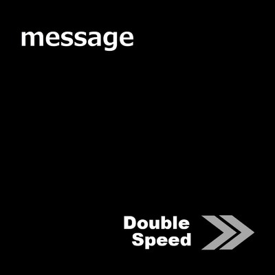 Double Speed ～It's my life～/Double Speed