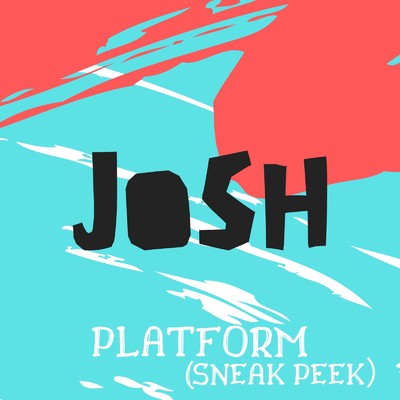 アルバム/PLATFORM (SNEAK PEEK)/JOSH