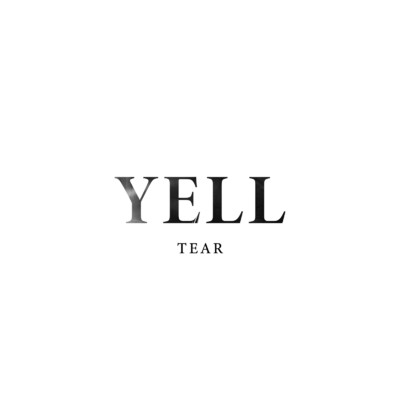 YELL/TEAR