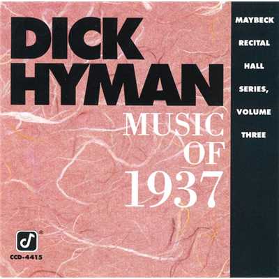 アルバム/Music Of 1937: Maybeck Recital Hall Series (Vol. 3)/ディック・ハイマン