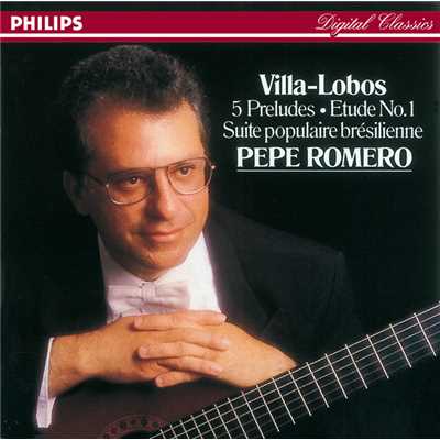 Villa-Lobos: 5 Preludes - No. 5 in D/ペペ・ロメロ