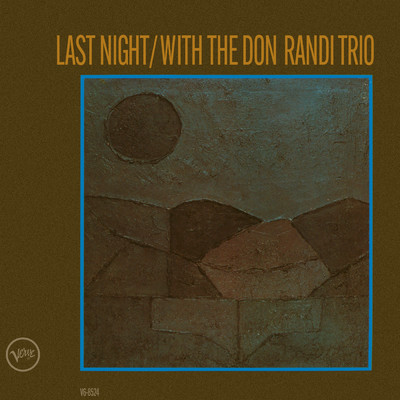 アルバム/Last Night With The Don Randi Trio (Live at Sherry's, Hollywood, 1962)/ドン・ランディ・トリオ