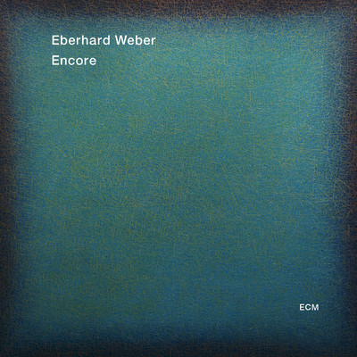 アルバム/Encore/エバーハルト・ウェーバー
