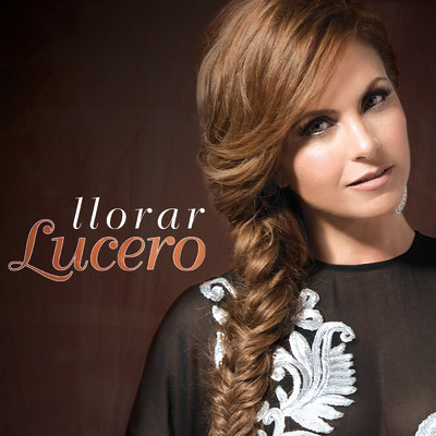 Llorar (Version 2015)/Lucero