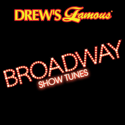 Drew's Famous Broadway Show Tunes/The Hit Crew