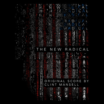 アルバム/The New Radical (Original Motion Picture Soundtrack)/クリント・マンセル