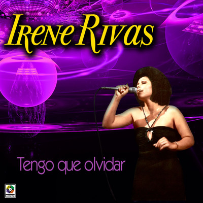 Que Ganas Tu/Irene Rivas