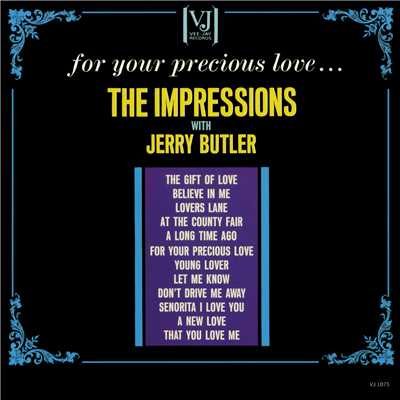 アルバム/For Your Precious Love... (featuring Jerry Butler)/インプレッションズ