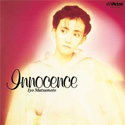 Innocence/松本 伊代