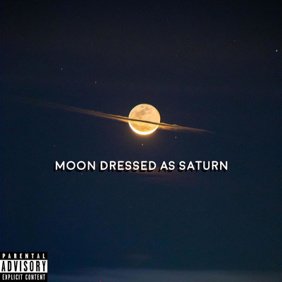 Moon Dressed as Saturn/WoahGus