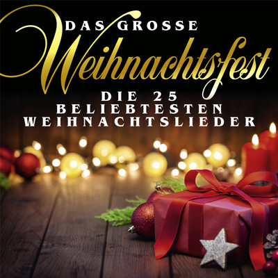 Das grosse Weihnachtsfest: Die 25 beliebtesten Weihnachtslieder/Various Artists