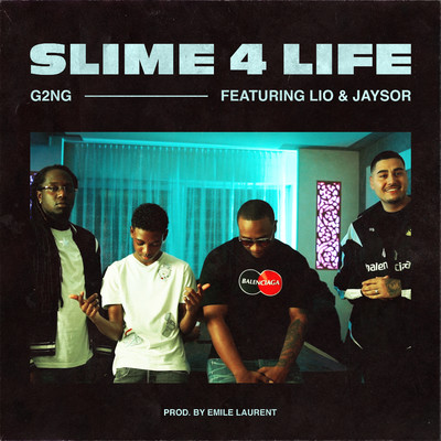 シングル/Slime 4 Life (feat. Lio & Jaysor)/G2NG
