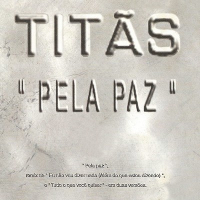 アルバム/Pela paz/Titas