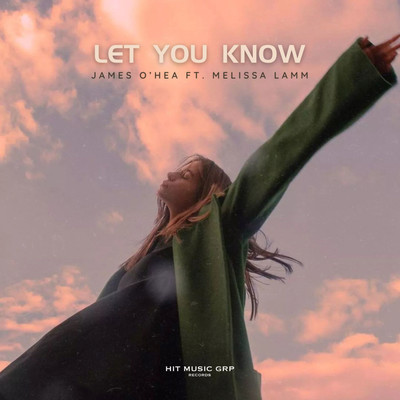 シングル/Let You Know/James O'Hea & Melissa Lamm