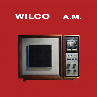 アルバム/A.M. (Deluxe Edition)/Wilco