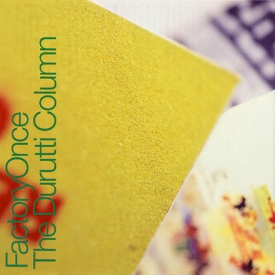 The Second Aspect Of The Same Thing/The Durutti Column