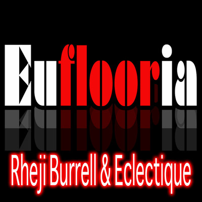 Rheji Burrell & Eclectique