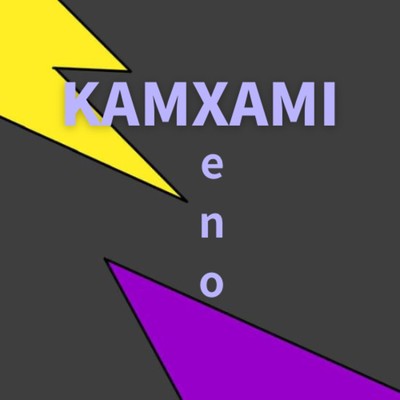 Xeno/KAMXAMI