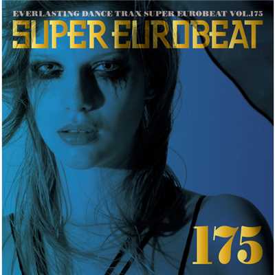 アルバム/SUPER EUROBEAT VOL.175/SUPER EUROBEAT (V.A.)