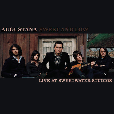 Sweet and Low (Live at Sweetwater Studios)/Augustana