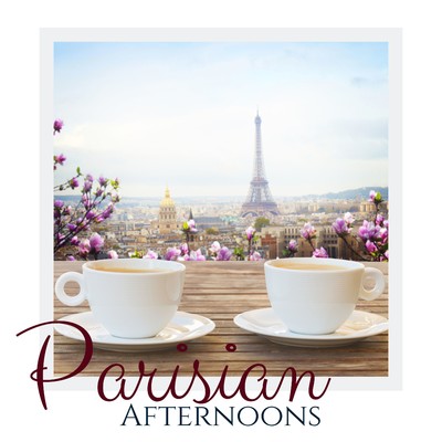 Parisian Afternoons/Relaxing BGM Project