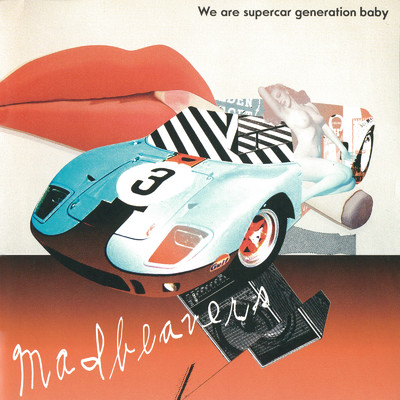 アルバム/We are supercar generation/MADBEAVERS