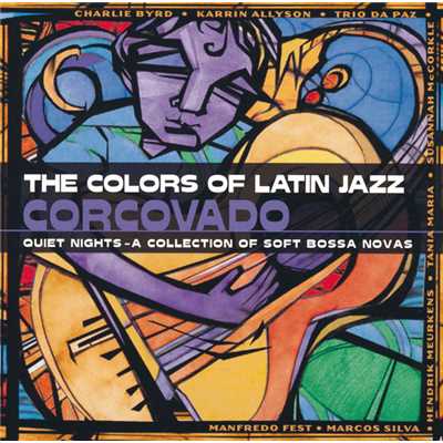 The Colors Of Latin Jazz: Corcovado/Various Artists
