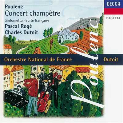 Poulenc, Forssell: フランス組曲 - 第5曲 シャンパーニュのブランル/パスカル・ロジェ／フランス国立管弦楽団／シャルル・デュトワ