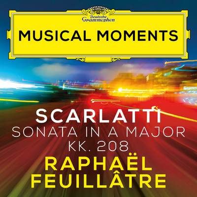 シングル/D. Scarlatti: Keyboard Sonata in A Major, Kk. 208 (Arr. Abiton for Guitar) (Musical Moments)/ラファエル・フイヤートル