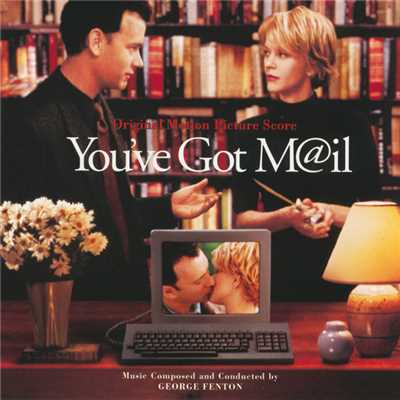 アルバム/You've Got Mail (Original Motion Picture Score)/ジョージ・フェントン