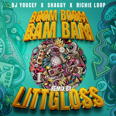 シングル/Boom Boom Bam Bam (Explicit) (LittGloss Extended Remix)/DJ Youcef／シャギー／RICHIE LOOP