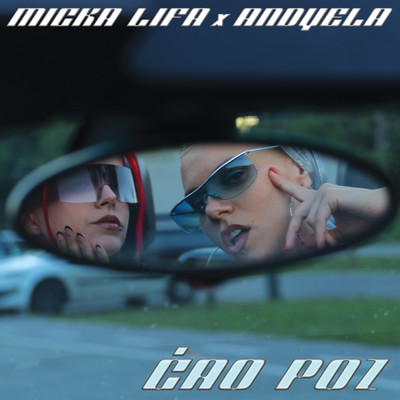 CAO POZ (Explicit) (featuring Andyela)/Micka Lifa